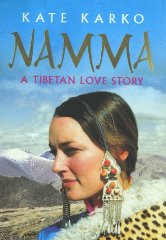 Karko, Kate - Namma: A Tibetan Love Story