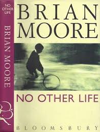 Moore, Brian - No Other Life