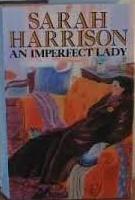Harrison, Sarah - An Imperfect Lady