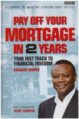 Hooper, Graham - Pay Off Your Mortgage in 2 Years