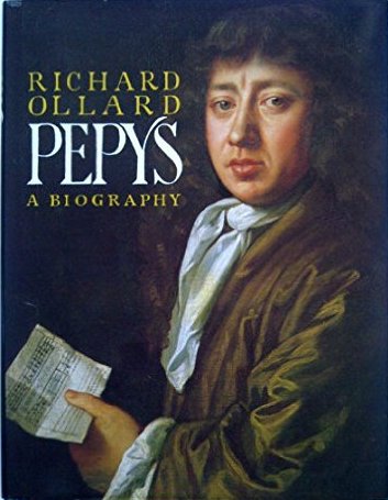 Ollard, Richard - Pepys: A Biography