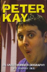 Johnny Dee - Peter Kay an Unauthorised Biography