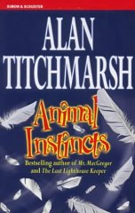 Alan Titchmarsh - Animal Instincts