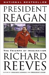 Reeves, Richard - President Reagan: The Triumph of Imagination