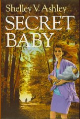 Ashley, Shelley V. - Secret Baby