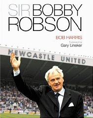 Harris, Bob - Sir Bobby Robson: Living the Game