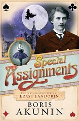 Akunin, B. (Boris) - Special Assignments: The Further Adventures of Erast Fandorin