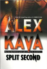 Kava, Alex - Split Second (Maggie O'Dell Novels)