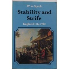 Speck, W. A - Stability and Strife: England, 1714-60 (The new history of England)