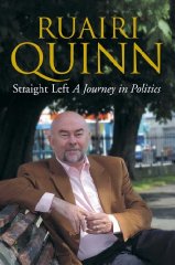 Quinn, Ruairi - Straight Left: A Journey in Politics