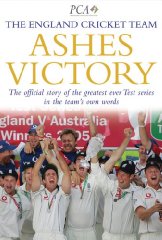 Team, The England Cricket - Ashes Victory: The Official Story of the Greatest Ever Test Series in the Team's Own Words