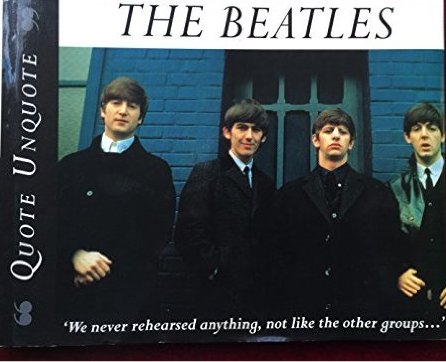 Beatles, The (Artist) - The Beatles: Quote, Unquote