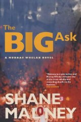 Maloney, Shane - The Big Ask (Canongate Crime)