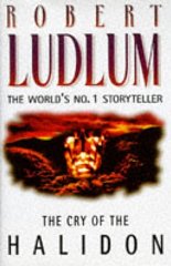 Ludlum, Robert - The Cry of the Halidon