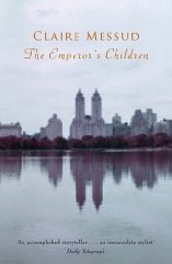 Messud, Claire - The Emperor's Children