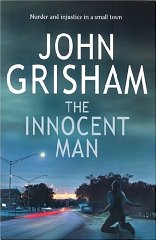 Grisham, John - The Innocent Man