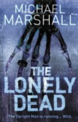 Smith, Michael Marshall - The Lonely Dead