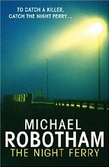Robotham, Michael - The Night Ferry