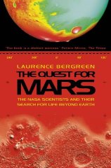 Bergreen, Laurence. - The Quest for Mars: NASA Scientists and Their Search for Life Beyond Earth