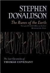 Donaldson, Stephen - The Runes Of The Earth: The Last Chronicles of Thomas Covenant (Gollancz S.F.)