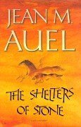 Auel, Jean M. - The Shelters of Stone