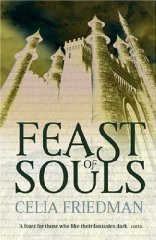 Friedman, Celia - Feast of Souls