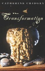 Chidgey, Catherine - The Transformation