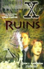 Anderson, Kevin J: - The X-Files : Ruins.