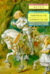 Carroll, Lewis - Through the Looking Glass (Alice)