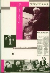 Horowitz, Joseph - Understanding Toscanini