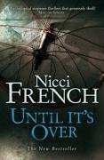 French, Nicci - Until it's Over