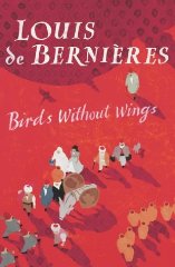 Bernieres, Louis De - Birds without Wings