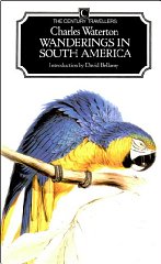 Waterton, Charles - Wanderings in South America
