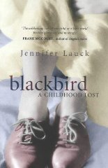 Lauck, Jennifer - Blackbird: A Childhood Lost