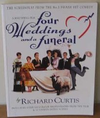 Image for Four Weddings and a Funeral: The Screenplay from the No. 1 Smash Hit Comedy