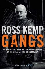Kemp, Ross - Gangs