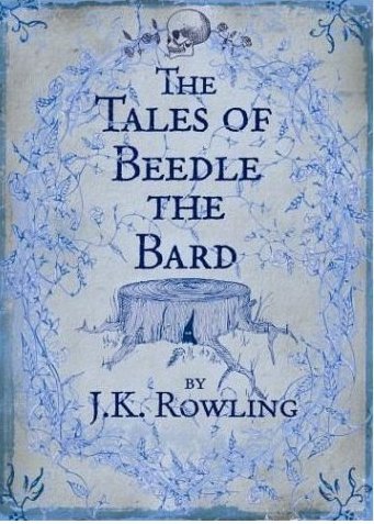 J. K. Rowling - The Tales of Beedle the Bard, Standard Edition