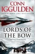 Iggulden, Conn - Lords of the Bow (Conqueror 2)