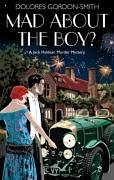 Gordon-Smith, Dolores - Mad About the Boy? (Jack Haldean Murder Mystery)