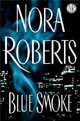 Roberts, Nora - Blue Smoke