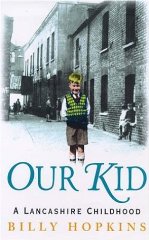 Lally, Billy; - Our Kid; a Lancashire Childhood
