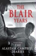 Alastair Campbell - The Blair Years