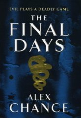 Chance, Alex - The Final Days