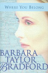 Bradford, Barbara Taylor - Where You Belong