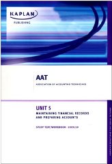 (FRA), Maintaining Financial Records and Preparing Accounts - AAT NVQ and Diploma Unit 5: Study Text / Workbook: Maintaining Financial Records and Preparing Accounts (FRA), Financial Accounting (FA)