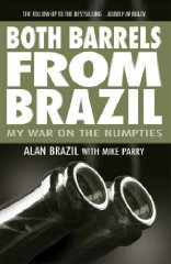 Image for Both Barrels from Brazil: My War Against the Numpties