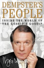 Dempster, Nigel - Dempster's People: Inside the World of the Gossips' Gossip
