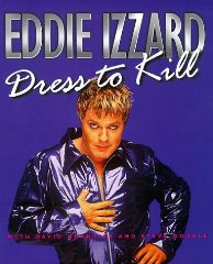 Izzard, Eddie - Eddie Izzard: Dress to Kill