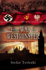 Terlezki, Stefan - From War to Westminster