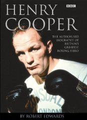 Edwards, Robert - Henry Cooper: The Authorised Biography